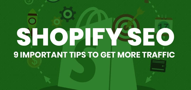 Shopify-SEO-9-Important-Tips-To-Get-More-Traffic